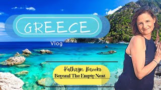 Greece Vlog: Introduction and Overview of Our Trip to Greece. Beyond the Empty Nest.