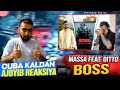 MASSA Feat. DITTO - Boss  REAKSIYA CUBA KALDAN LIKE KOMENT YOZAMIZA