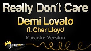 Demi Lovato ft. Cher Lloyd - Really Don't Care (Karaoke Version)
