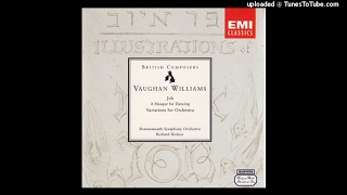 Vaughan Williams : Job, a masque for dancing in nine scenes - Scenes 1 to 4 (1927-30)