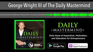 George Wright III of The Daily Mastermind