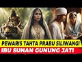 PUTRI PENERUS PAJAJARAN | KISAH RARA SANTANG