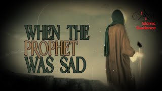 When The Prophet Was Sad (Emotional)