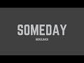 Nickelback - Someday (Lyrics)
