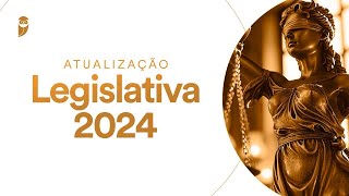 Curso Atualização Legislativa 2024: Direito Tributário - Prof. Felipe Duque