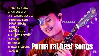 Purna Rai Top11(Best songs collection )All time favourite.❤️