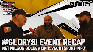 #GLORY91 | Event Recap met Wilson Boldewijn \u0026 Vechtsport Info 🇫🇷