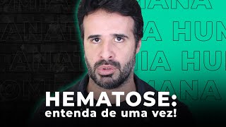 HEMATOSE ENTENDA DE UMA VEZ ATRAVÉS DE UMA ANATOMIA SIMPLIFICADA