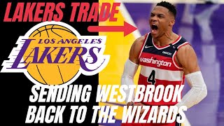 Lakers Trade Westbrook Back to The Washington Wizards