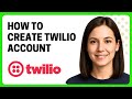 How to Create Twilio Account
