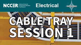 NCCER Electricity Level II Module 26207 23 11E Cable Tray Session 1