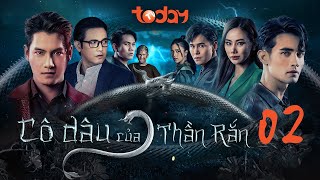 CÔ DÂU CỦA THẦN RẮN - TẬP 2 | Phim Thái Lan: Chuyện Tình Chuyển Kiếp Giữa Thần Rắn & Cô Sơn Nữ
