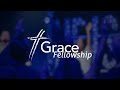 Grace Fellowship - Sunday Service | A Tale Of Two Women