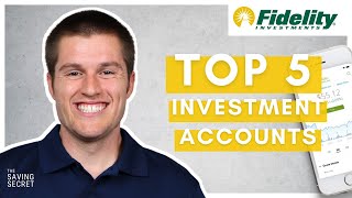 Top 5 Fidelity Investment Accounts (Which Accounts Do You Need?)