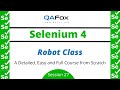 Robot Class - From scratch and detailed (Selenium 4 - Session 27)
