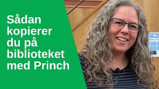 Sådan kopierer du på biblioteket med Princh