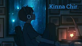 Kinna Chir -  PropheC (Gravero & The Two Lofi Flip) [#Love Vibes]