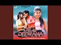 Dil To Deewana