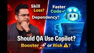 GitHub Copilot – AI Coding Assistant | Should QA Engineers Use It?