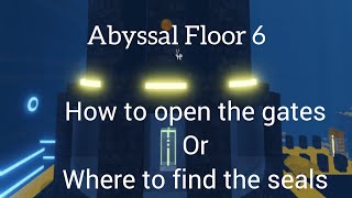 All 3 Seals Locations in Abyssal Floor 6 on Roblox!