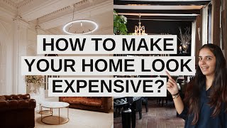 10 Ways To Make Your Home Look Expensive