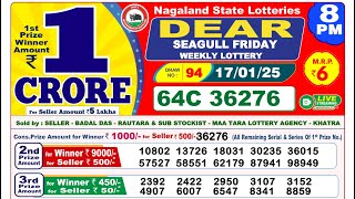 🔴DEAR LOTTERY RESULT| 8PM (17-01-2025); Dear Seagull Friday Lottery Result