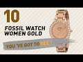 Top 10 Fossil Watch Women Gold // New & Popular 2017