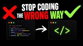 You’re Coding WRONG… Here’s Why