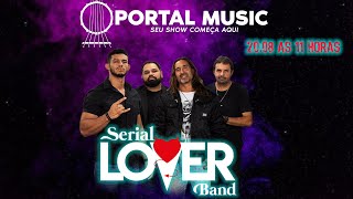 SERIAL LOVER | PORTAL SHOWS | 20.08.2022