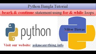 Python Bangla Tutorial 12: break & continue statement using for & while loop