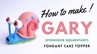 How to make GARY | Spongebob SquarePants Theme | Fondant Cake Topper