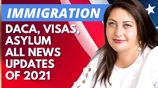 USA immigration in 2021: asylum situation, DACA, Biden's new policies, processing times | PART 2