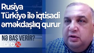 Müharibə təchizat zəncirini qırıb: Rusiya Türkiyə ilə iqtisadi əməkdaşlıq qurur - Nə baş verir?