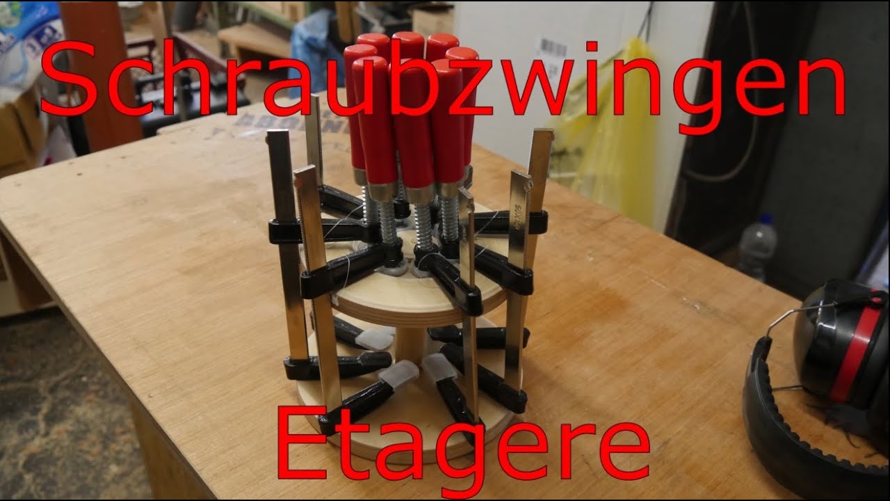 Schraubzwingen Etagere Einfach Selber Bauen Halterung Für ...