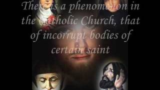 Incorrupt Bodies of the Saints part 1