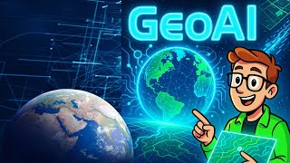 What is Geospatial AI (#GeoAI): The Future of Smart Maps & Spatial Intelligence #GIS #Geospatial