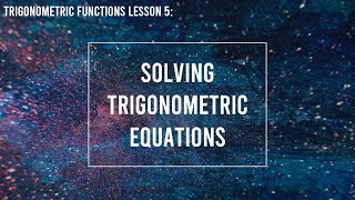 Solving Trigonometric Equations | HSC Advanced Mathematics
