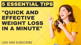 "Quick and Effective Weight Loss in a Minute" #viral #health