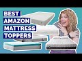 Best Amazon Mattress Toppers - Our Top 5 Picks!