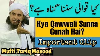 Kya Ramzan Mein Qawwali Sunna Gunah Hai? Mufti Tariq Masood | Islamic Group