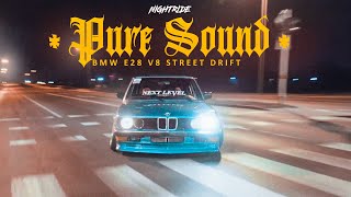 BMW E28  Street drifting V8 PURE SOUND