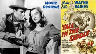 Tall in the Saddle (1944) - Movie Review