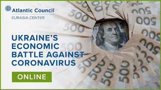 Ukraine’s economic battle against coronavirus