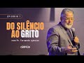 IASD Campolim | Do Silêncio ao GRITO | Episódio 1