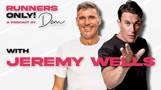 Jeremy Wells shares when he considered suicide || Runners Only! Podcast with Dom Harvey
