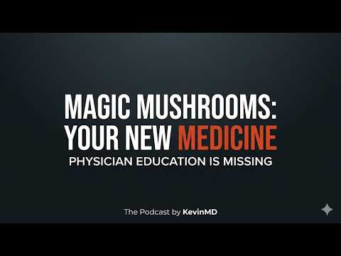 Psilocybin Therapy Explained Podcast