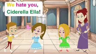 Cinderella Ella - Simple English Story - Ella English