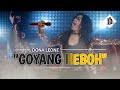 GOYANG HEBOH - DONA LEONE | Woww VIRAL Suara Menggelegar Lady Rocker Indonesia | ROCK VS DUT