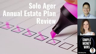 E247 Solo Ager Annual Estate Plan Review