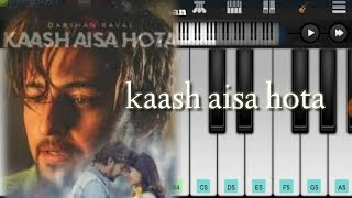 Kaash Aisa Hota - Darshan Raval | Easy piano tutorial |zkzahid khan